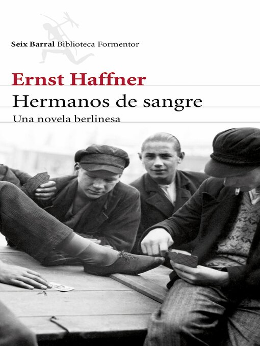 Title details for Hermanos de sangre by Ernst Haffner - Wait list